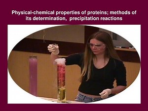 Physical-chemical properties of proteins; methods of its determination, precipitation reactions - SlideServe
