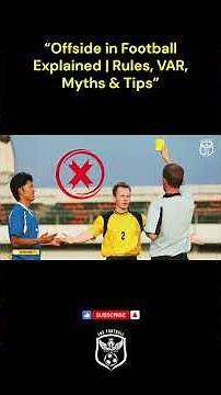 “Offside in Football Explained | Rules, VAR, Myths & Tips”