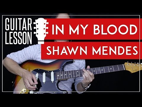 In My Blood Guitar Tutorial - Shawn Mendes Guitar Lesson 🎸 |Fingerpicking + Chords + Guitar Cover|