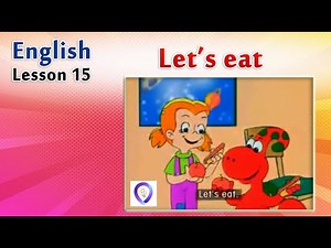 English Conversation lesson 15 :- Let's eat | Cartoon English and songs from Gogo