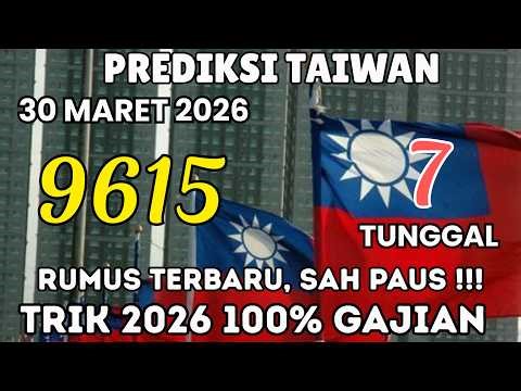 PREDIKSI TAIWAN 30 MARET 2026 | BOCORAN TOGEL TAIWAN HARI INI | RUMUS TAIWAN JITU | TAIWAN JITU