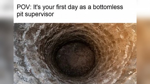 Bottomless Pit Supervisor | Know Your Meme