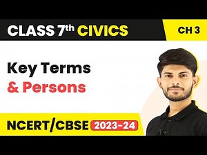 Key Terms and Persons - How the State Government Works | Class 7 Civics