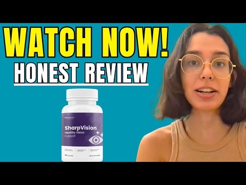 SHARP VISION REVIEWS ((❌My Experience!⚠️)) - SHARP VISION SUPPLEMENT - SHARP VISION WORK?