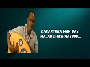 Macaan iyo Qadhaadh | Cumar Dhuule | Qaasim | Boodhari | Lyrics