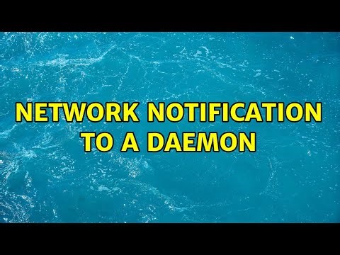 Network notification to a daemon
