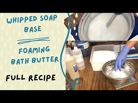 Whipped Soap Base also known as Foaming Bath Butter (Full Recipe and tutorial) Easier than you think