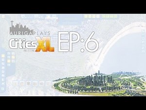let's play cities XL 2012 : EP 6 : raising population and high-tech industry