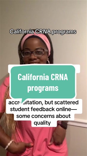 California CRNA programs Degree: Nurse Anesthesia (DNP) \t•\tNotes: Confirmed accreditation, but scattered student feedback online—some concerns about quality #california#crna#crnaschool #crnaprograms