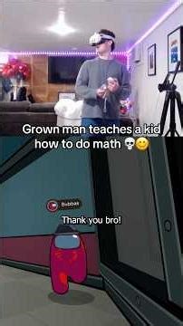 Teaching a Kid Math in Among Us VR