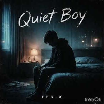 Quiet Boy by Ferix