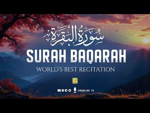 Surah AL BAQARAH Full (سورة البقره) Ultimate Deep Emotional Healing Quran Recitation | Zikrullah TV