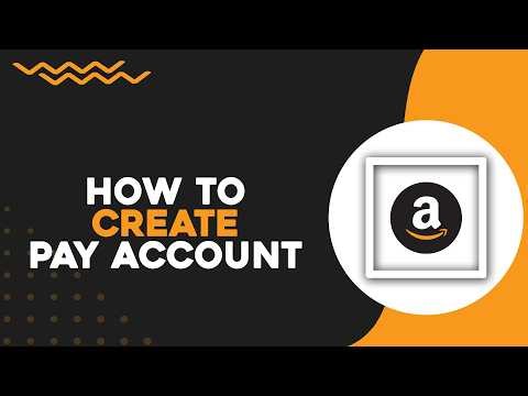 How To Create Amazon Pay Account (Easiest Way)