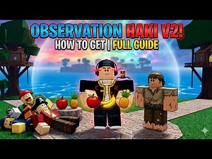 ( Full guide ) how to get observation haki V2 easily in blox fruits
