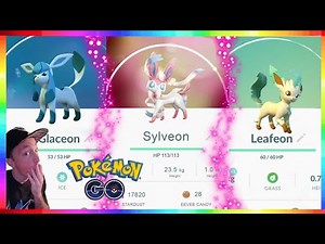 HOW TO GET SYLVEON - LEAFEON & GLACEON in Pokemon Go!