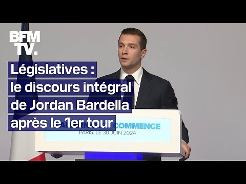 Législatives: le discours intégral de Jordan Bardella après la victoire du RN au 1er tour