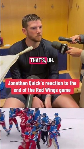 Jonathan Quick's reaction to what happened at the end of the Red Wings game