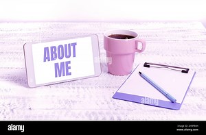 Sign displaying About Me. Business concept telling someone list of your good and bad traits and past events Wireless Communications Voice And Video Stock Photo - Alamy