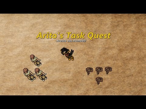 [TIBIA] Arito's Task Quest - Acesso aos nomads!