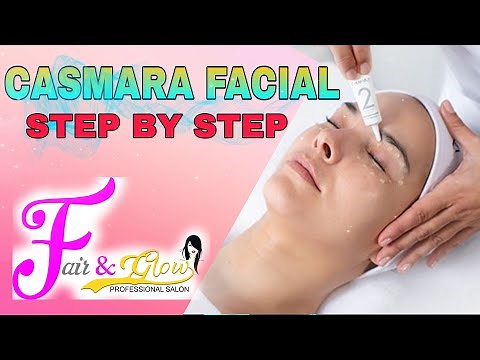 Casmara Full Facial STEP BY STEP | Casmara Facial Step |Fair & Glow Professional Salon Purnea\\Purnia