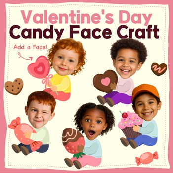 Valentine’s Day Candy & Chocolate Craft | Add a Face Treat  Add Your Photo!