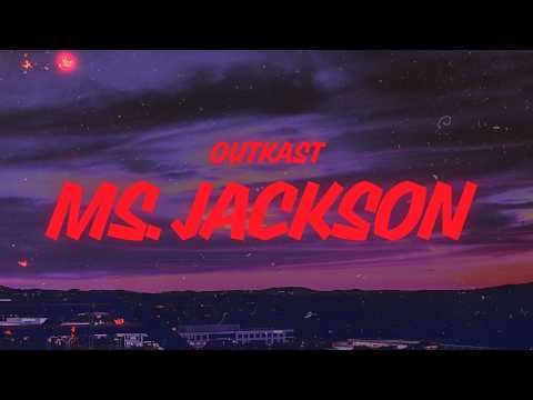 Outkast - Ms. Jackson (Lyrics)