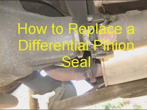 How to Replace a Differental Pinion Seal