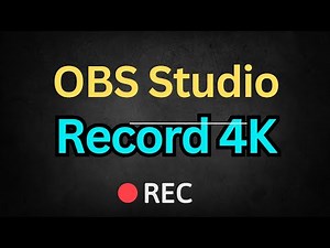 How to Record 4K Video with OBS Studio - Ultimate Guide to Recording 4K Video with OBS Studio