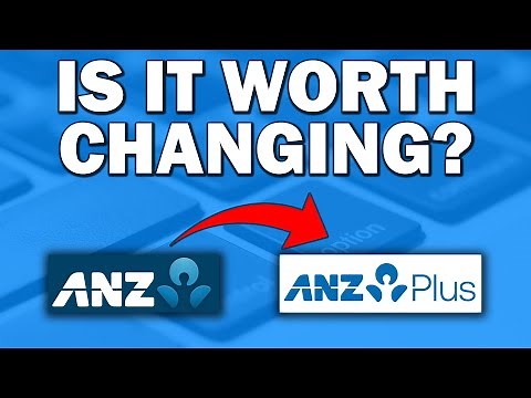 The Difference Between ANZ and ANZ Plus | Is it worth changing?