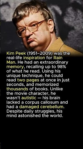 Kim Peek: the real “Rain Man” with a memory like no other