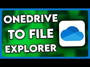 How to Add OneDrive to File Explorer (2025)