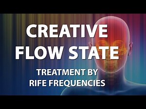 Creative Flow State - RIFE Frequencies Treatment - Energy & Quantum Medicine with Bioresonance