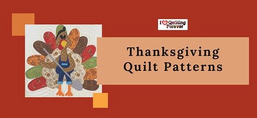 Top 25 Free Thanksgiving Quilt Patterns For Your Home Celebration (+15 Bonus Patterns For Sale)