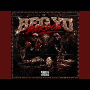 Beg Yo Pardon (feat. Nino Breeze)