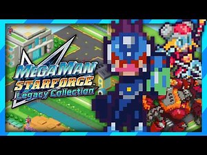 Mega Man Star Force Legacy Collection Brings Me Unfathomable Joy