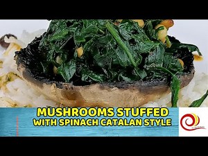How to make MUSHROOMS STUFFED WITH SPINACH CATALAN STYLE