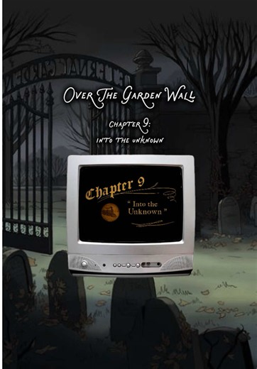 Over the Garden Wall Episode 9 Into the Unknown — Watch & Summary