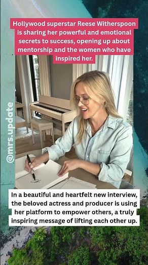 Reese Witherspoon's INSPIRING Interview on Mentorship!