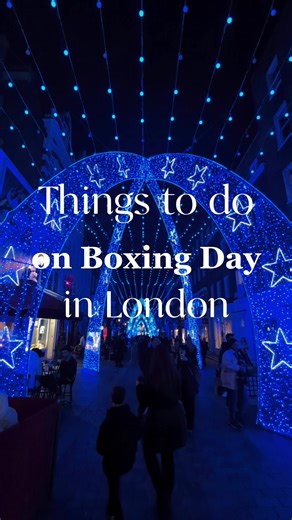 Boxing Day Activities in London: What to Do on 26th December