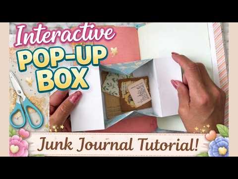 Creative Junk Journal Idea: Interactive Pop-Up Box Tutorial