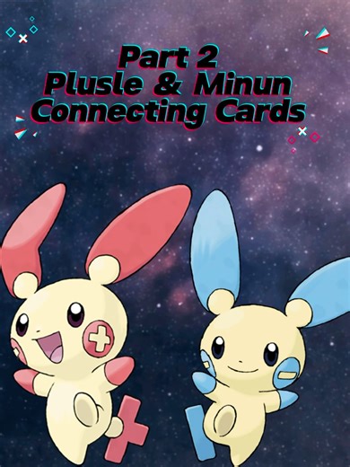 Part 2nd connecting Plusle & Minun connecting Pokemon cards.