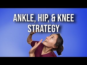 Hip, Ankle, and Knee Strategy | Balance & Postural Control NPTE Guide