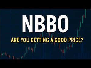What is the NBBO│Is your Broker giving you a Good Price?