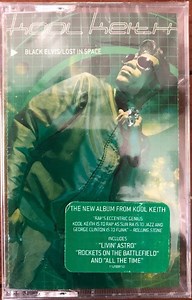 Kool Keith - Black Elvis / Lost In Space
