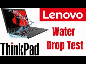 ThinkPads I Water Drop Test 1
