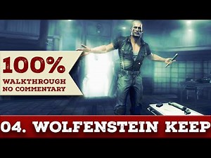 Wolfenstein: The Old Blood Walkthrough (Über difficulty,All Collectibles) part4 WOLFENSTEIN KEEP