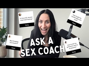 Sex Coach answering men's questions