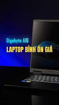 The most affordable and stable gaming laptop currently available, plus a 1TB SSD - Gigabyte A16.