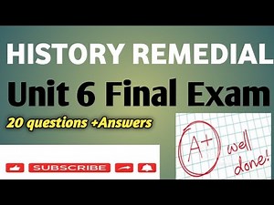 🛑History Remedial Chapter 6 Final Exam with deep explanations of Answers