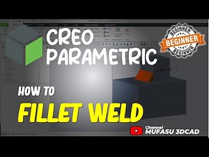 Creo How To Fillet Weld